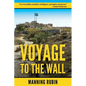 Voyage to the Wall - Paperback