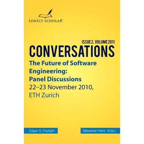 The Future of Software Engineering: Panel Discussions - Paperback