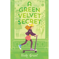 A Green Velvet Secret - Hardcover