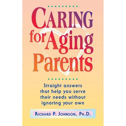 Caring for Aging Parents - Paperback