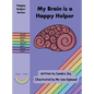 My Brain is a Happy Helper - Hardcover