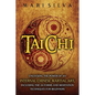 Tai Chi: Unlocking the Power of an Internal Chinese Martial Art, Including the 24 Forms and Meditation Techniques for Beginners - Paperback