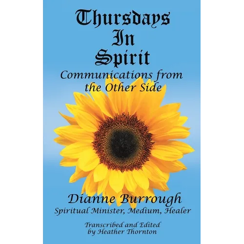Thursdays In Spirit: Communications from the Other Side - Paperback
