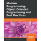Modern Programming: Object Oriented Programming and Best Practices - Paperback