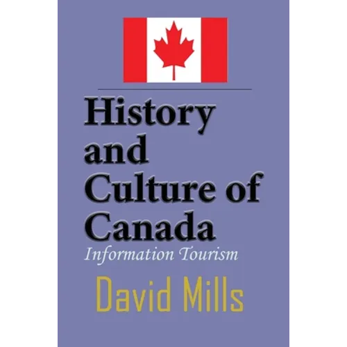 History and Culture of Canada: Information Tourism - Paperback