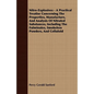 Nitro-Explosives - A Practical Treatise Concerning The Properties, Manufacture, And Analysis Of Nitrated Substances, Including The Fulminates, Smokele - Paperback