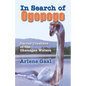 In Search of Ogopogo: Sacred Creature of the Okanagan - Paperback