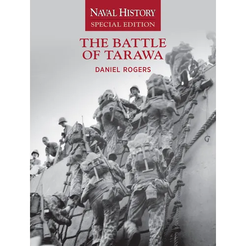 The Battle of Tarawa: Naval History Special Edition - Paperback