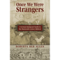 Once We Were Strangers: A German Immigrant Family in the Nineteenth-Century Midwest - Hardcover