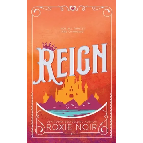 Reign: A Royal Romance - Paperback