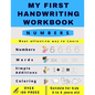 My First Handwriting Workbrook - Numbers: Preschool, Kindergarten, Pre K writing paper with lines, suitable for kids ages 3 to 6, handwriting numbers - Paperback