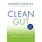 Clean Gut: The Breakthrough Plan for Eliminating the Root Cause of Disease and Revolutionizing Your Health - Paperback