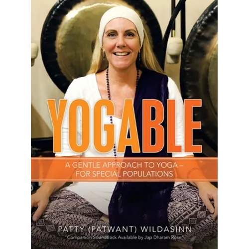 Yogable: A Gentle Approach to Yoga - for Special Populations - Paperback