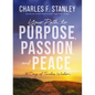 Your Path to Purpose, Passion, and Peace: 90 Days of Timeless Wisdom - Hardcover