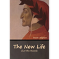The New Life (La Vita Nuova) - Paperback
