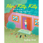 Here, Kitty, Kitty; Book One of the Here, Kitty, Kitty Series - Paperback
