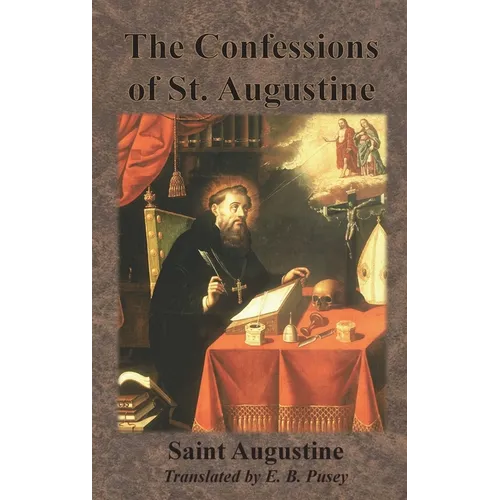 The Confessions of St. Augustine - Hardcover