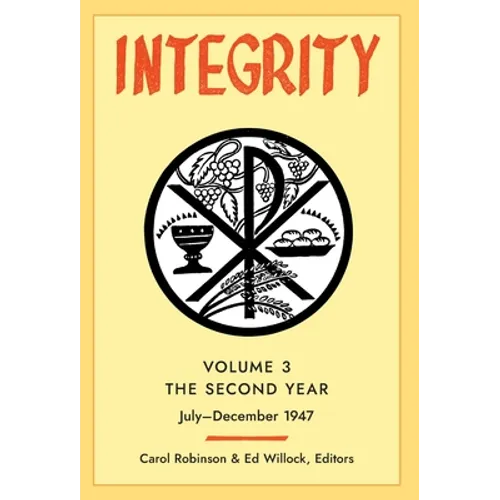 Integrity, Volume 3 (1947): (July-December) - Hardcover