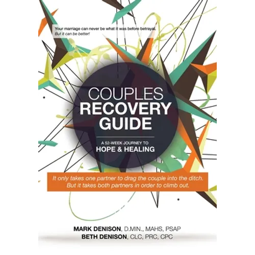 Couples Recovery Guide: A 52-Week Journey to Hope & Healing - Paperback