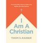 I Am a Christian: Discovering What It Means to Follow Jesus Together with Fellow Believers - Hardcover