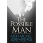 The Possible Man: Life In The Shadow of The Just - Paperback