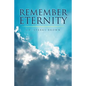 Remember Eternity - Paperback