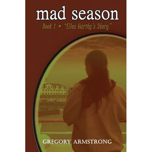 mad season: Book 1 - "Elles Garity's Story" - Paperback
