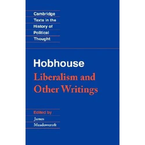 Hobhouse: Liberalism and Other Writings - Paperback