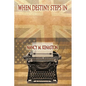 When Destiny Steps In - Hardcover