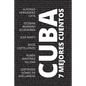 7 mejores cuentos - Cuba - Paperback