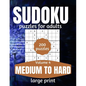 Sudoku Puzzles For Adults Medium To Hard Large Print: Activity Books For Inmates Vol 4 - Paperback