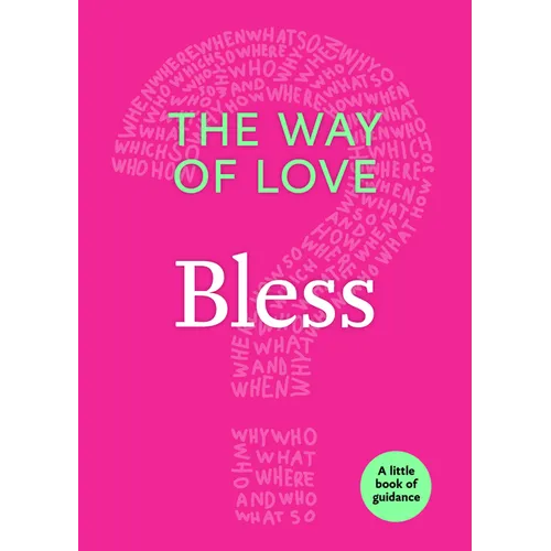 The Way of Love: Bless - Paperback