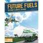 Future Fuels to Fight Climate Change - Library Binding