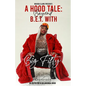 A Hood Tale: Beyond B.E.T. With Big Fifty - Paperback
