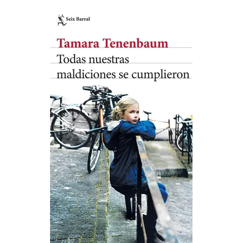 Todas Nuestras Maldiciones Se Cumplieron (Novela) / All Our Curses Came True (a Novel) - Paperback