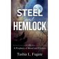 Steel and Hemlock - Paperback