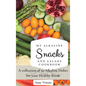 My Alkaline Snacks and Salads Cookbook: A collection of 50 Alkaline Dishes for your Healthy Break - Hardcover