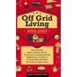 Off Grid Living 2022-2023: Step-By-Step Back to Basics Guide To Become Completely Self Sufficient in 30 Days With the Most Up-To-Date Information - Hardcover