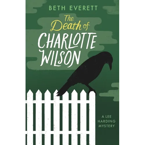 The Death of Charlotte Wilson: A Lee Harding Mystery - Paperback