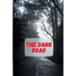 The Dark Road - Paperback