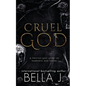 Cruel God: A Dark, Twisted Love Story - Paperback