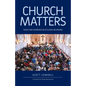 Church Matters - Paperback