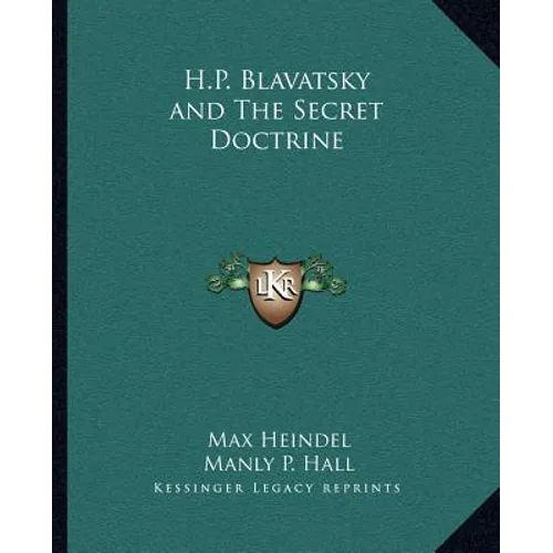 H.P. Blavatsky and the Secret Doctrine - Paperback