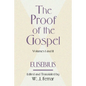The Proof of the Gospel; Two Volumes in One - Paperback