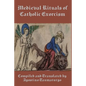 Medieval Rituals of Catholic Exorcism - Paperback