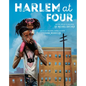 Harlem at Four - Hardcover