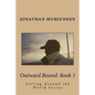 Outwardbound Book 1: Sailing Around the World Series - Paperback
