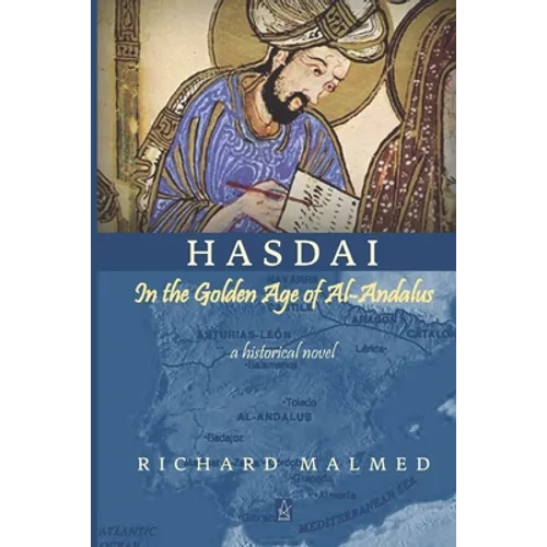 Hasdai in the Golden Age of Al-Andalus: A Historical Novel - Paperback