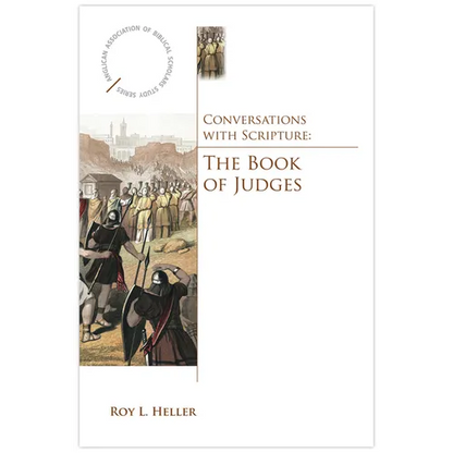 Conversations with Scripture: The Book of Judges - Paperback