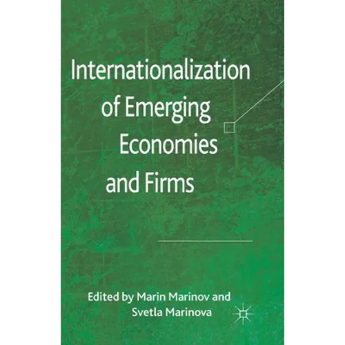 Internationalization of Emerging Economies and Firms - Paperback